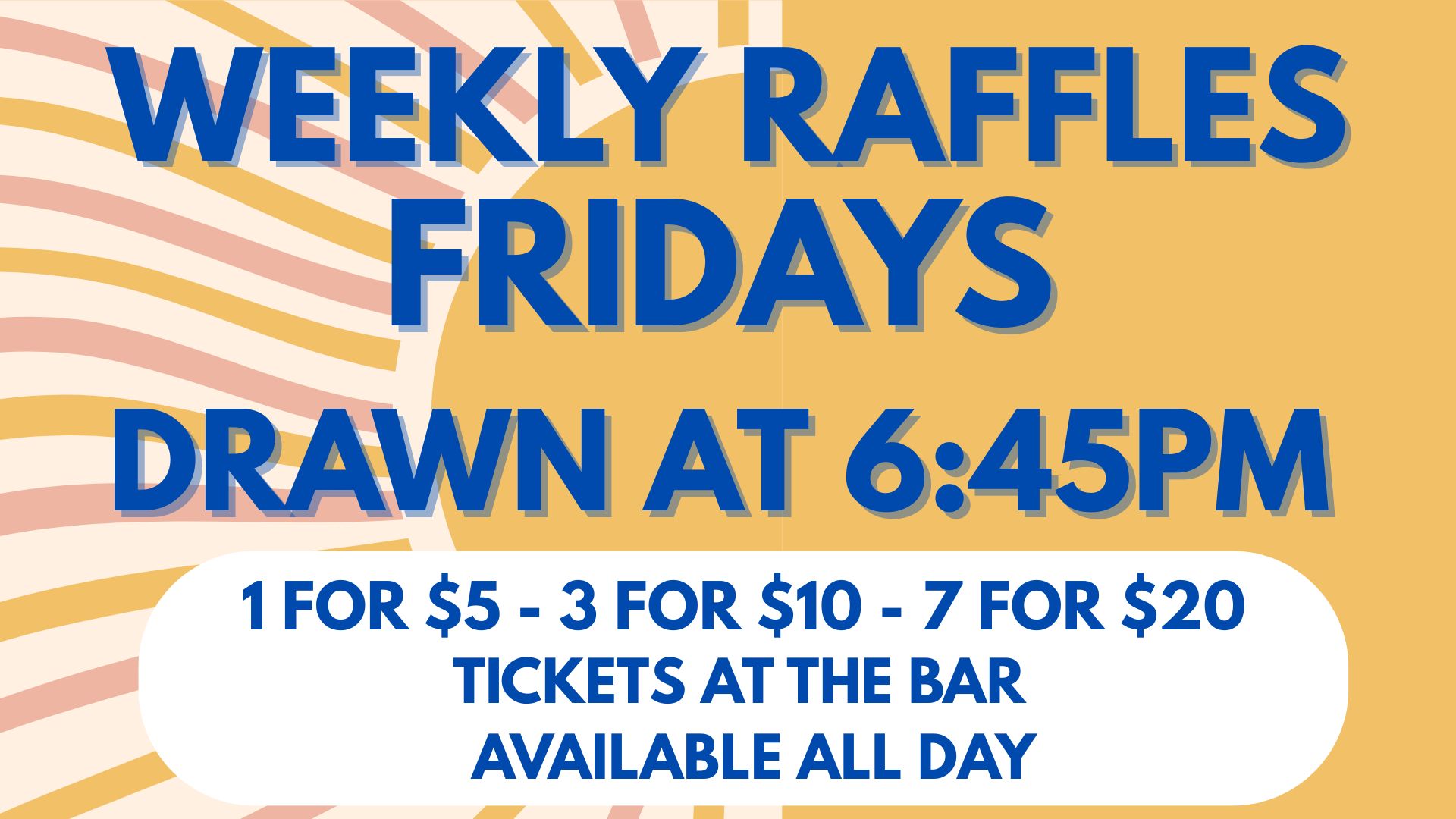 Every Friday Raffle Sign Promotions - Bramble Bay Bowls Club