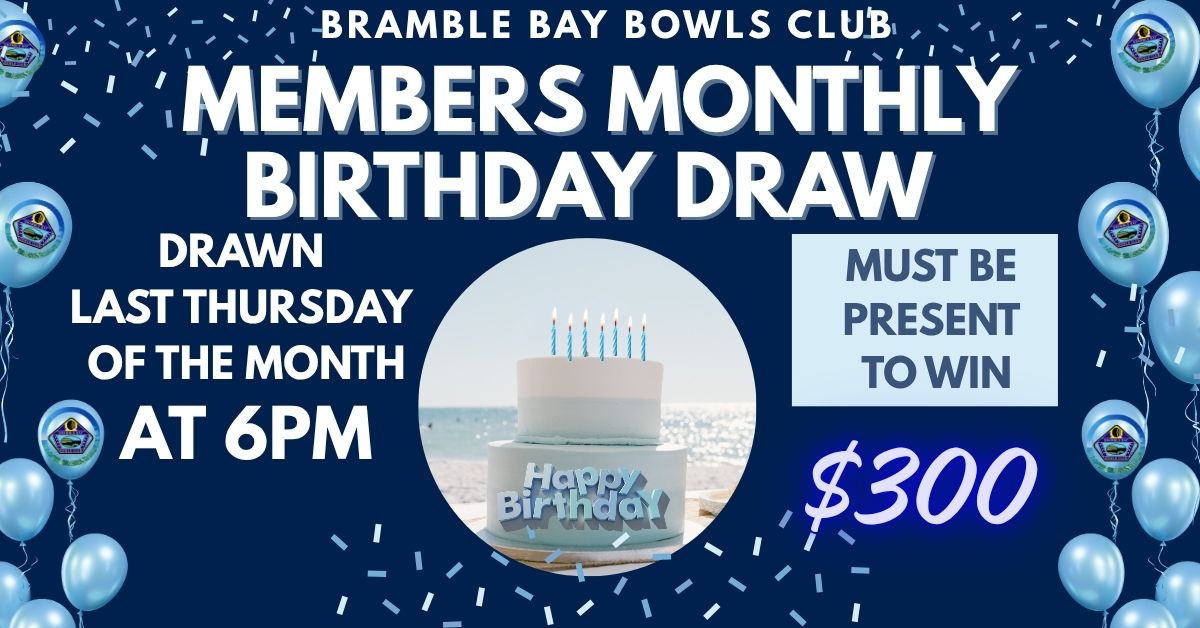MEMEBER’S MONTHLY BIRTHDAY DRAW
